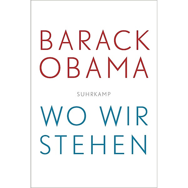 Wo wir stehen / suhrkamp taschenbücher Allgemeine Reihe Bd.4994, Barack Obama