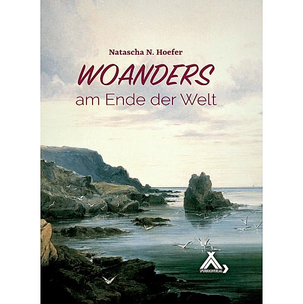 Woanders am Ende der Welt, Natascha N. Hoefer