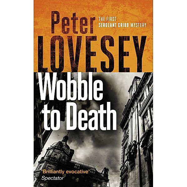 Wobble to Death / Sergeant Cribb Bd.1, Peter Lovesey