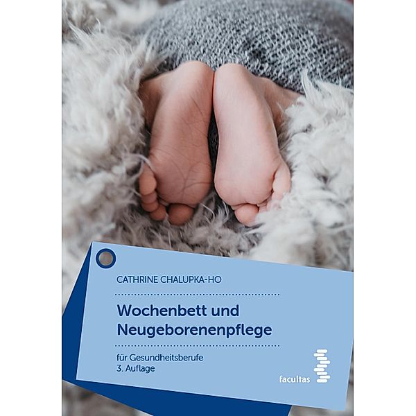 Wochenbett und Neugeborenenpflege, Cathrine Chalupka-Ho