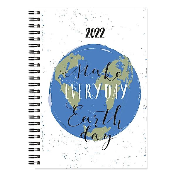 Wochenbuch 2022 - Make Everyday Earth Day - Bürokalender 13,7x19,6 cm - 1 Woche auf 2 Seiten - robuster Kartoneinband -