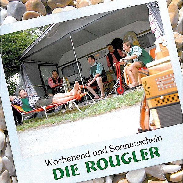 Wochenend Und Sonnenschein, Die Rougler