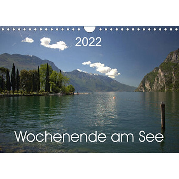 Wochenende am See (Wandkalender 2022 DIN A4 quer), Kevin Andreas Lederle