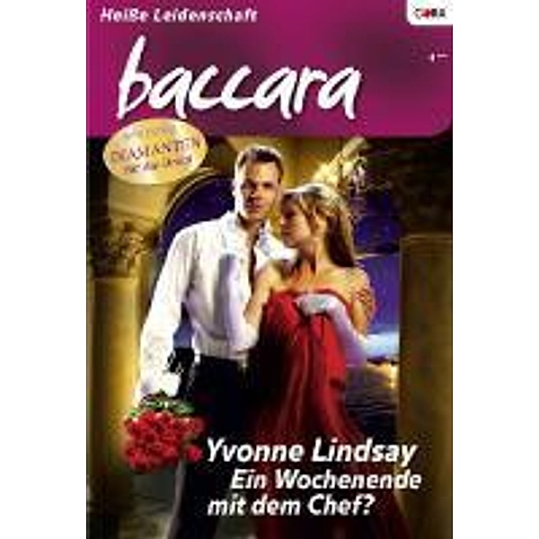 Wochenende mit dem Boss? / Baccara Romane Bd.4, Yvonne Lindsay