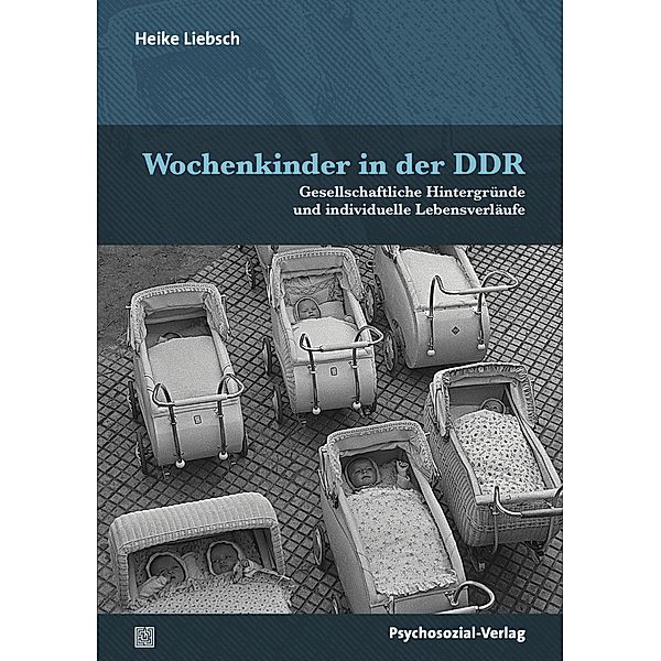 Wochenkinder in der DDR, Heike Liebsch