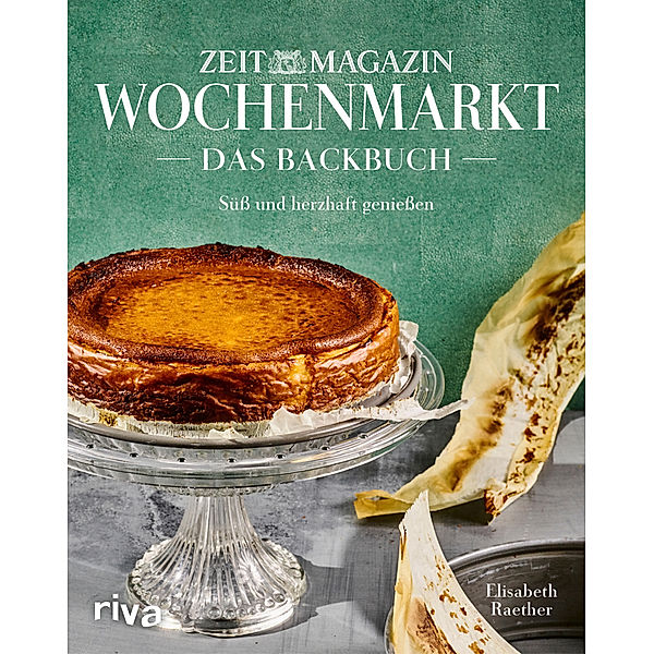 Wochenmarkt. Das Backbuch, Elisabeth Raether