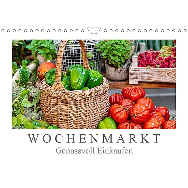 Wochenmarkt - Genussvoll Einkaufen (Wandkalender 2021 DIN A4 quer), Dieter Meyer