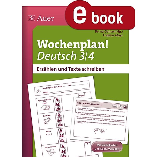 Wochenplan Deutsch 3/4, Erzählen /Texte schreiben / Auer Wochenplan, Thomas Mayr