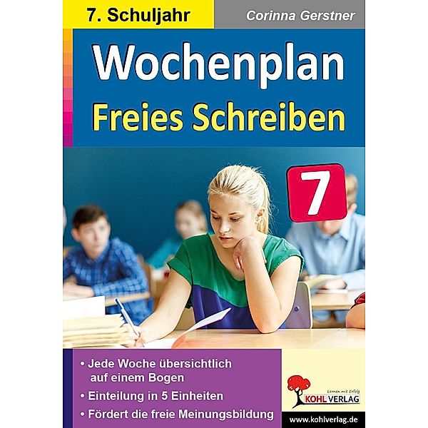 Wochenplan Freies Schreiben / Klasse 7 / Wochenplan, Corinna Gerstner