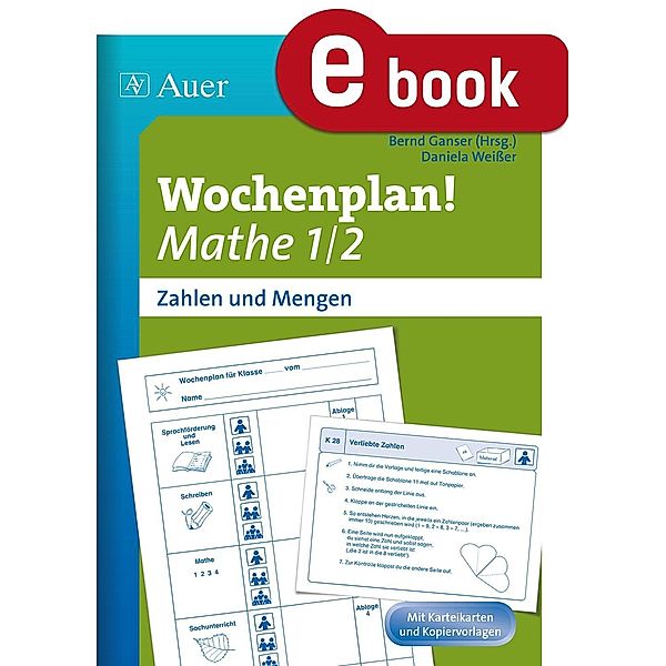 Wochenplan Mathe 1/2,  Zahlen und Mengen, Daniela Weißer, Bernd Ganser