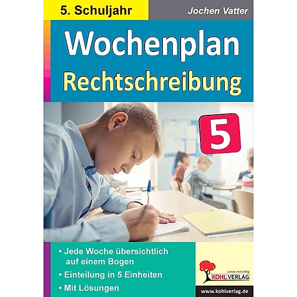 Wochenplan Rechtschreibung / Klasse 5 / Wochenplan, Jochen Vatter