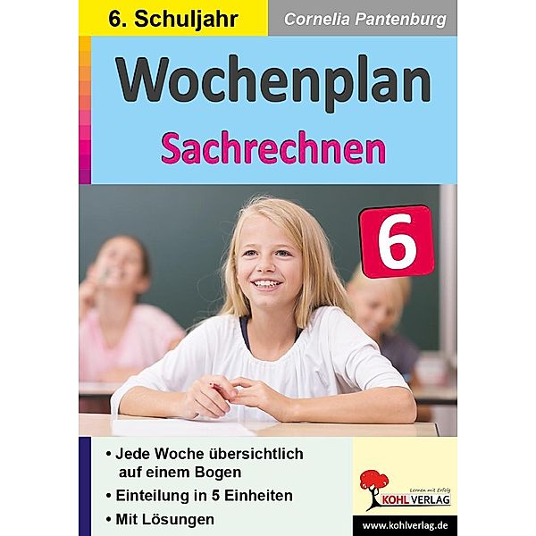 Wochenplan Sachrechnen / Klasse 6 / Wochenplan, Cornelia Pantenburg