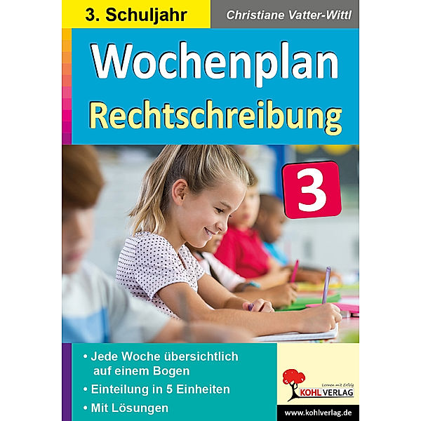 Wochenplan / Wochenplan Rechtschreibung / Klasse 3, Christiane Vatter-Wittl