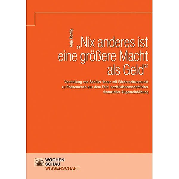 Wochenschau Wissenschaft / Nix anderes ist eine größere Macht als Geld, Anja Bonfig