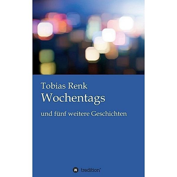 Wochentags, Tobias Renk