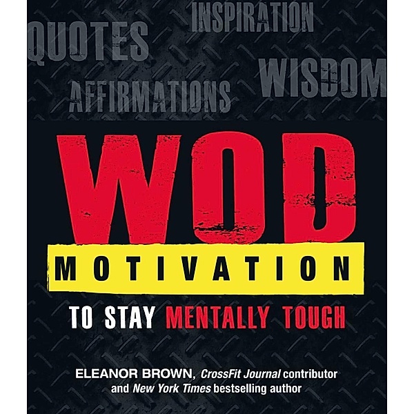 WOD Motivation, Eleanor Brown