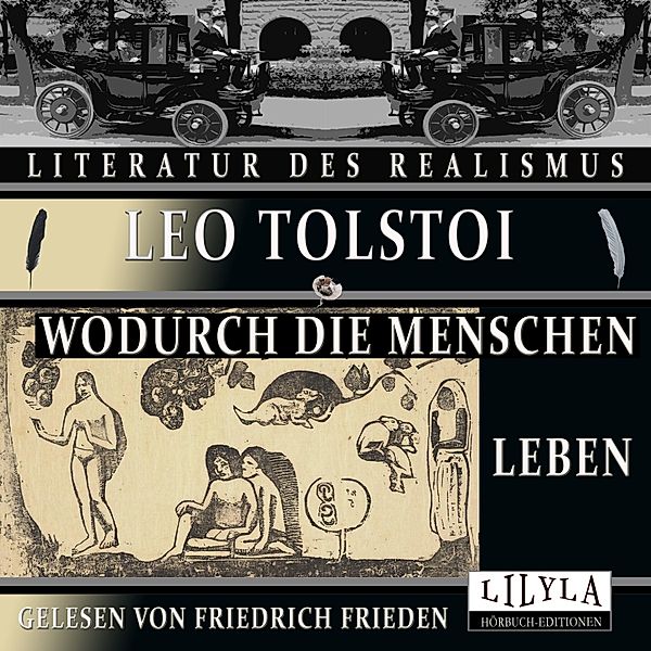Wodurch die Menschen leben, Leo Tolstoi