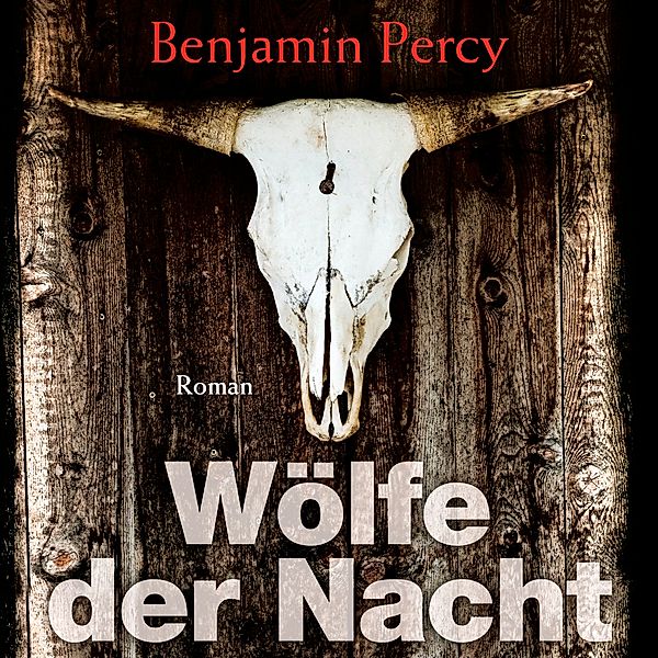 Wölfe der Nacht, 1 MP3-CD, Benjamin Percy