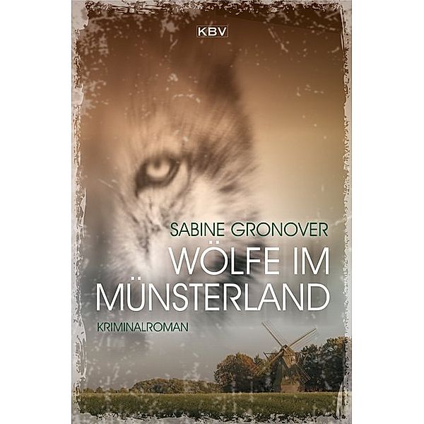 Wölfe im Münsterland, Sabine Gronover