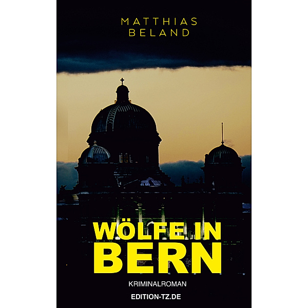 Wölfe in Bern, Matthias Beland