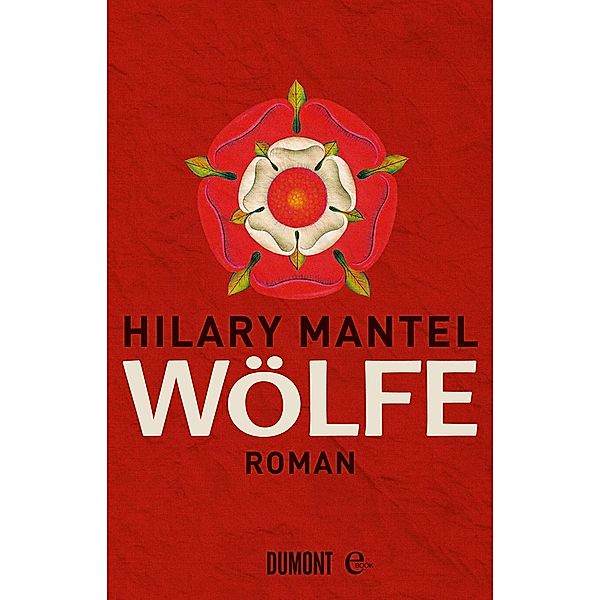 Wölfe / Tudor-Trilogie Bd.1, Hilary Mantel