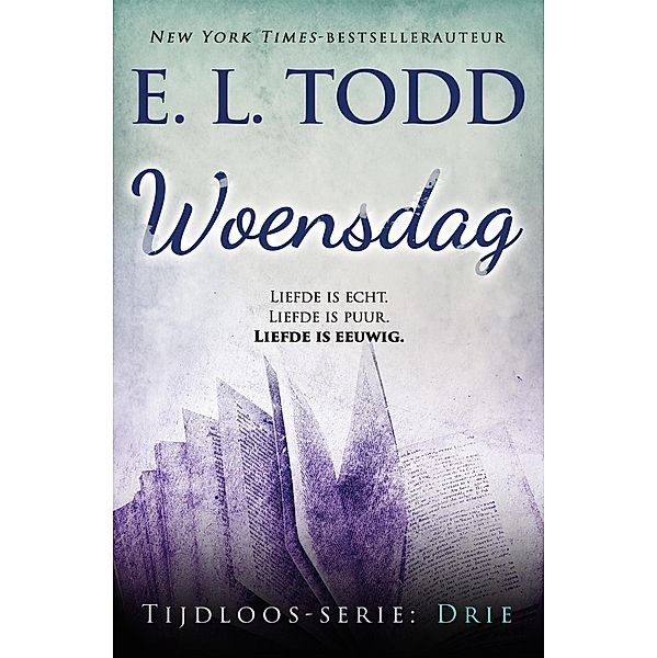 Woensdag (Tijdloos, #3) / Tijdloos, E. L. Todd