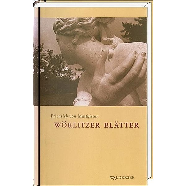 Wörlitzer Blätter, Friedrich von Matthisson