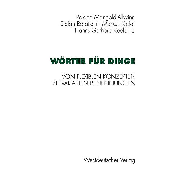 Wörter für Dinge, Hans-Gerhard Koelbing, Roland Mangold-Allwinn, Stefan Barattelli, Markus Kiefer
