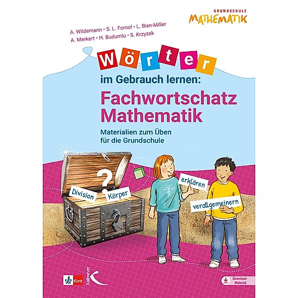 Wörter im Gebrauch lernen: Fachwortschatz Mathematik, Anja Wildemann, Sarah L. Fornol, Lena Bien-Miller, Alexandra Merkert, Sebastian Krzyzek, Handan Budumlu