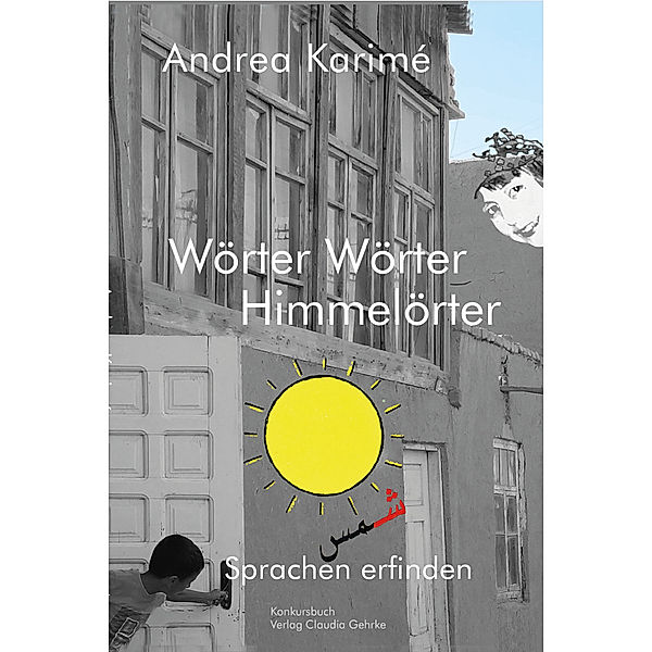 Wörter Wörter Himmelörter, Andrea Karimé