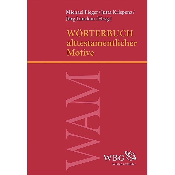 Wörterbuch alttestamentlicher Motive (WAM)