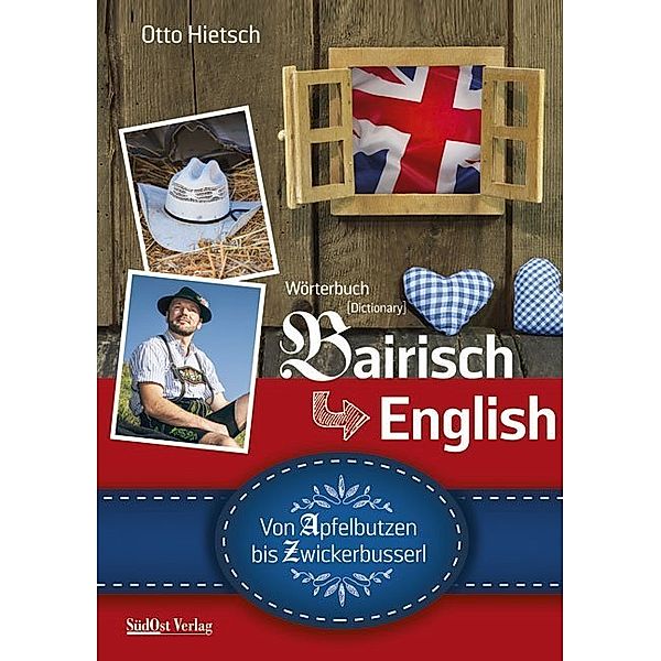 Wörterbuch Bairisch - English, Otto Hietsch
