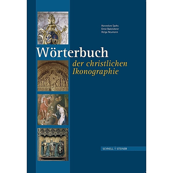 Wörterbuch der christlichen Ikonographie, Hannelore Sachs, Ernst Badstübner, Helga Neumann