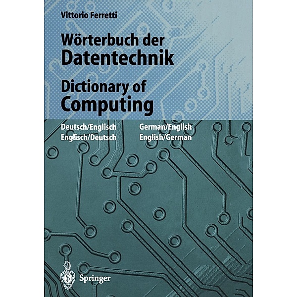 Wörterbuch der Datentechnik / Dictionary of Computing, Vittorio Ferretti