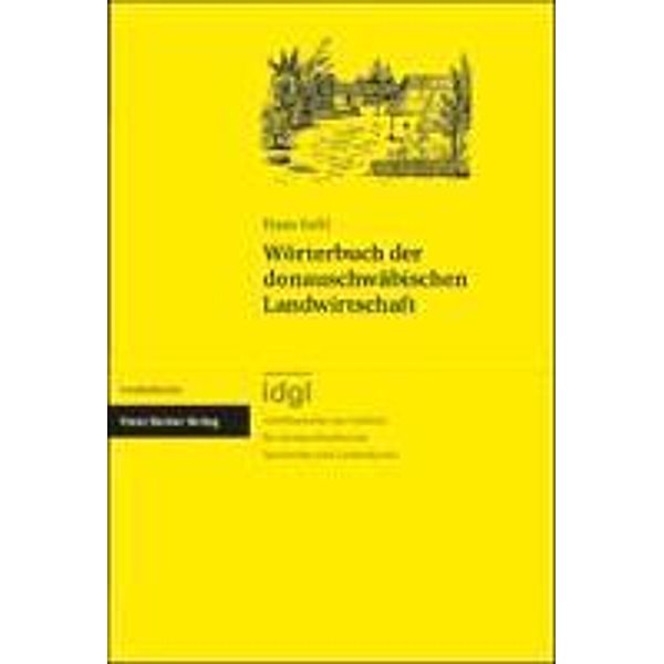Wörterbuch der donauschwäbischen Landwirtschaft, Hans Gehl
