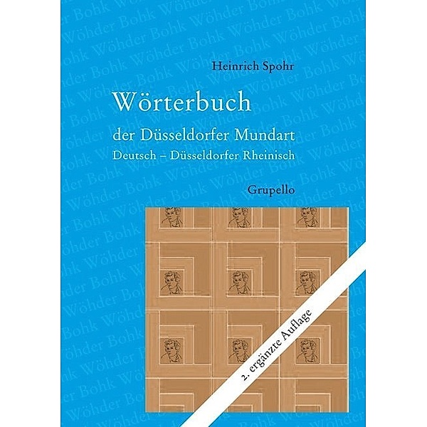Wörterbuch der Düsseldorfer Mundart, Heinrich Spohr