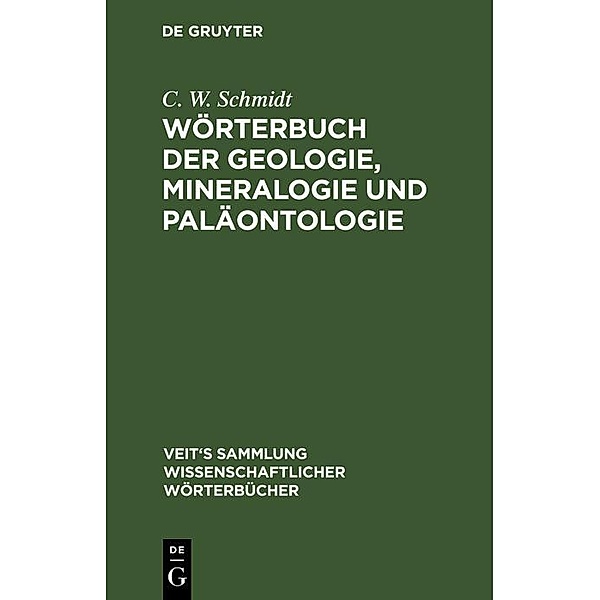 Wörterbuch der Geologie, Mineralogie und Paläontologie, C. W. Schmidt