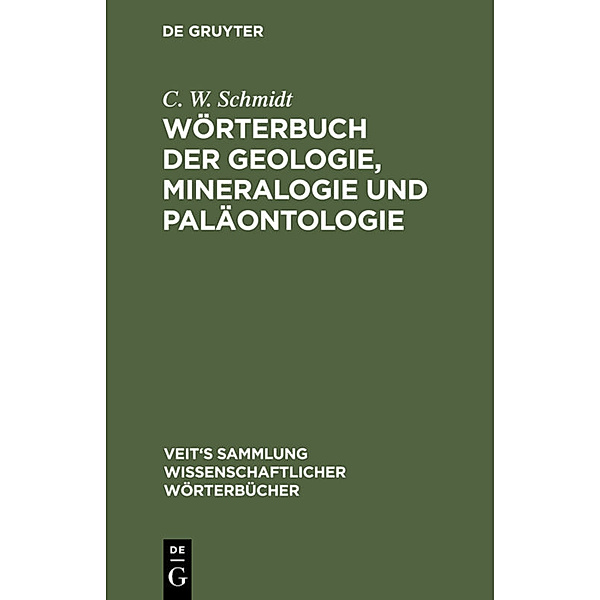 Wörterbuch der Geologie, Mineralogie und Paläontologie, C. W. Schmidt
