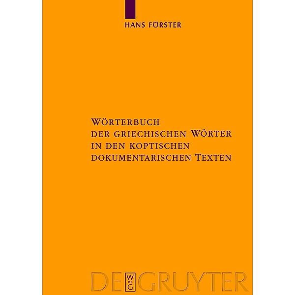 Wörterbuch der griechischen Wörter in den koptischen dokumentarischen Texten