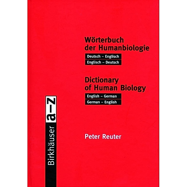 Wörterbuch der Humanbiologie. Dictionary of Human Biology, Peter Reuter