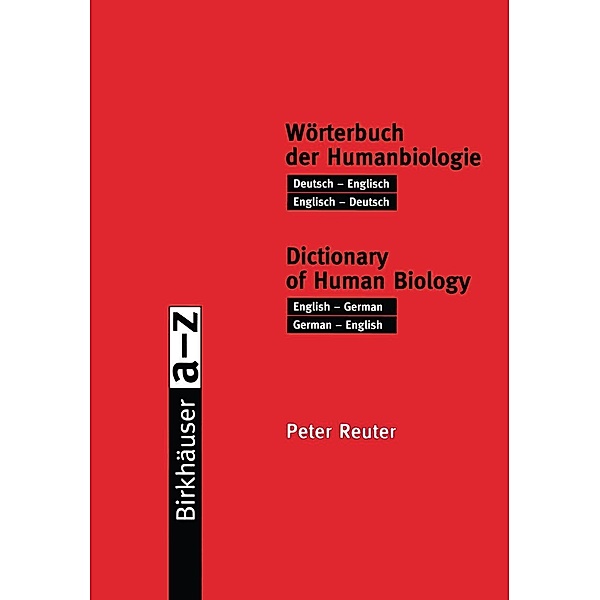 Wörterbuch der Humanbiologie / Dictionary of Human Biology, Peter Reuter