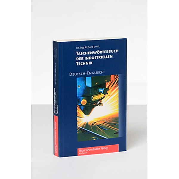 Wörterbuch der industriellen Technik / Taschenbuch D-E / Taschenwörterbuch der industriellen Technik, Deutsch-Englisch, Richard Ernst