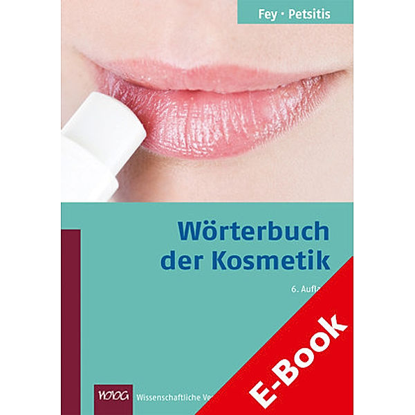 Wörterbuch der Kosmetik, Horst Fey