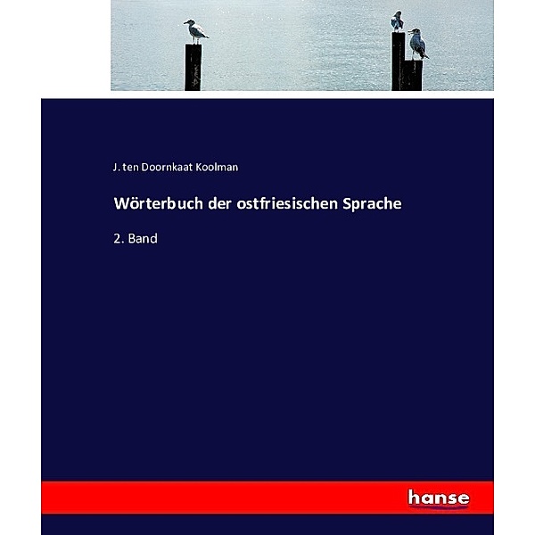 Wörterbuch der ostfriesischen Sprache, J. ten Doornkaat Koolman