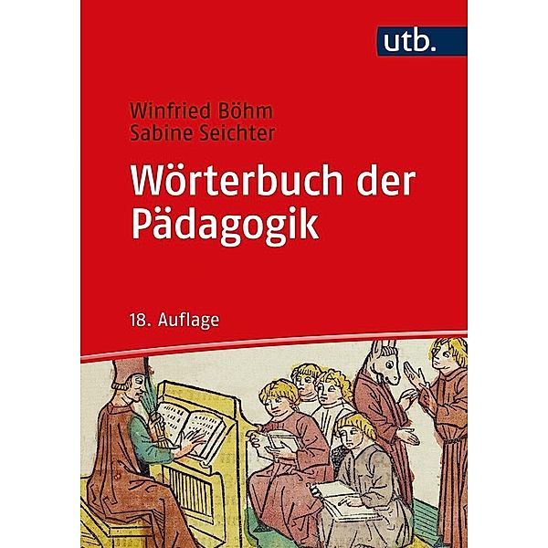 Wörterbuch der Pädagogik, Winfried Böhm, Sabine Seichter