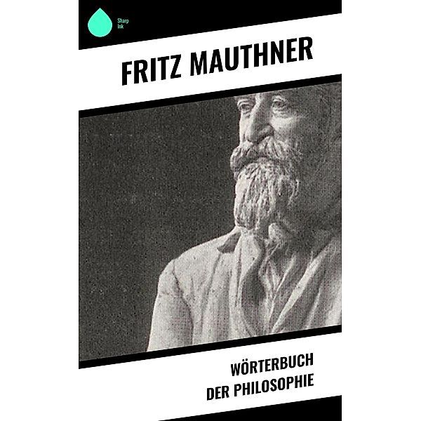 Wörterbuch der Philosophie, Fritz Mauthner