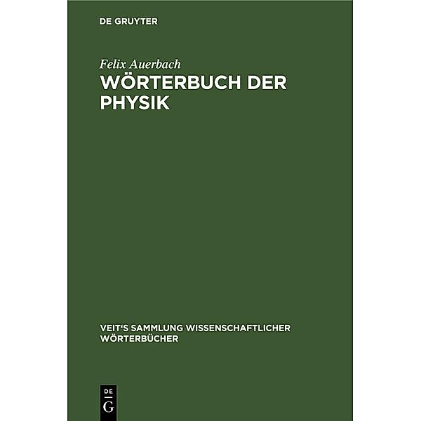 Wörterbuch der Physik, Felix Auerbach