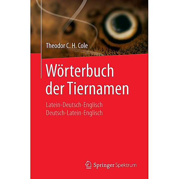 Wörterbuch der Tiernamen, Theodor C. H. Cole