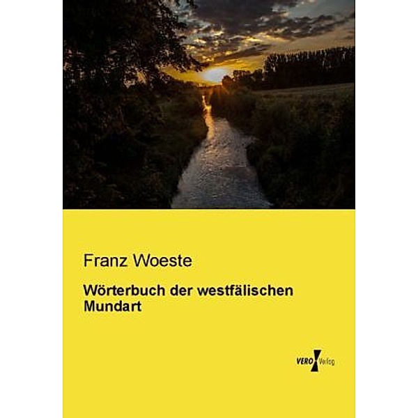Wörterbuch der westfälischen Mundart, Franz Woeste