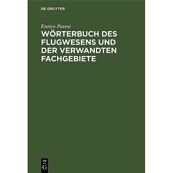 Wörterbuch des Flugwesens und der verwandten Fachgebiete, 2 Teile, Enrico Pavesi